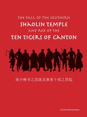 cover image of The Fall of the Southern Shaolin Temple and Rise of the Ten Tigers of Canton